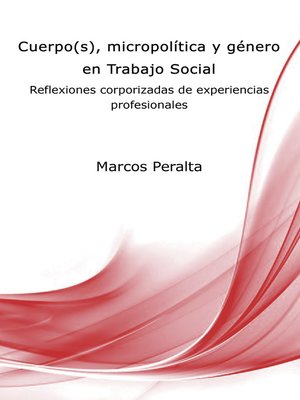cover image of Cuerpo(s), micropolítica y género en Trabajo Social